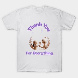 Thank You For Everything Special Mom Mother's Day T-Shirt